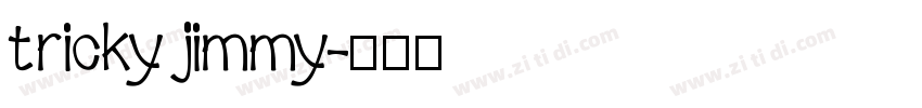 tricky jimmy字体转换